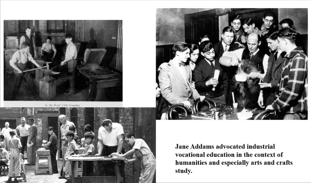 Three black and white photos show people engaged in hands-on industrial and arts education, with a quote highlighting Jane Addams support for vocational learning and crafts in the humanities context.