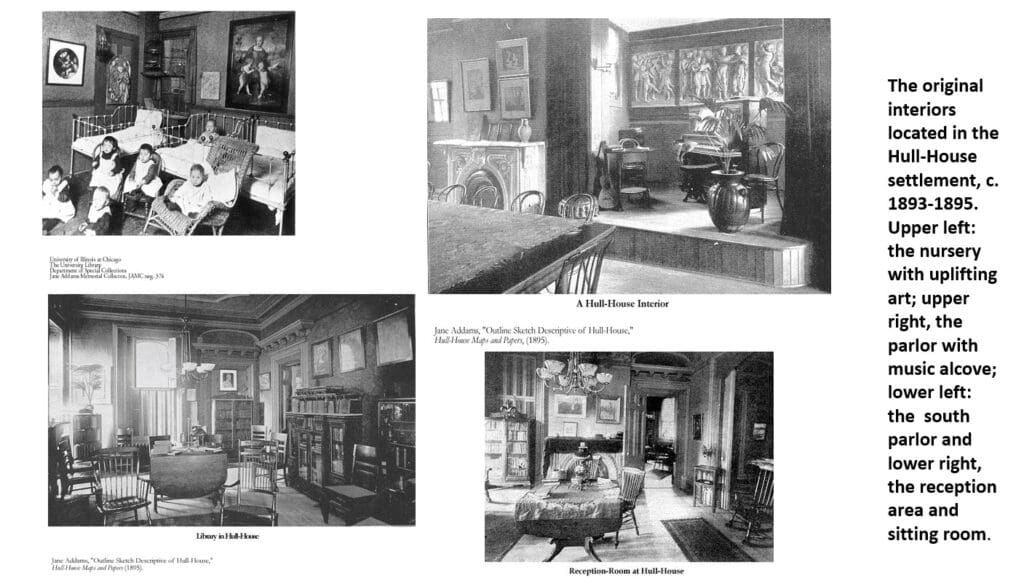 Four black-and-white photos of Hull-House interiors: a nursery with children, a parlor with a piano, a library, and a reception area, with descriptive text on the right side.
